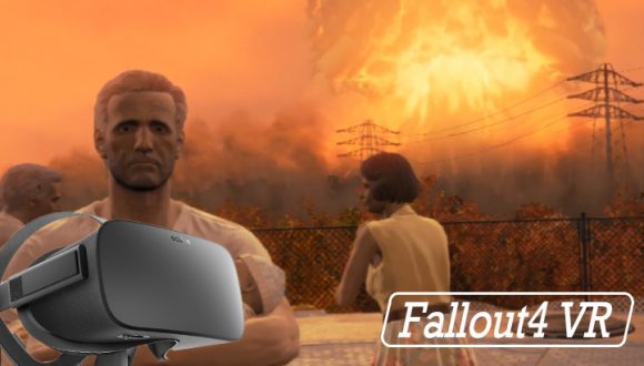 Fallout4 VRをOculus Riftでプレイするぜ！